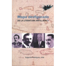 MAPA DESFIGURADO DE LA LITERATURA ANTILL