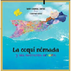 LA COQUI NOMADA Y SUS AVENTURAS ARCOIRIS