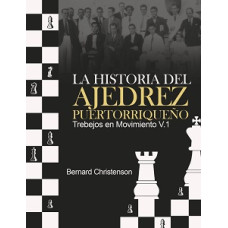 LA HISTORIA DEL AJEDREZ PUERTORRIQUEÑO 1