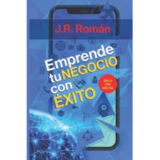 EMPRENDE TU NEGOCIO CON EXITO