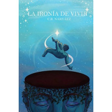 LA IRONIA DE VIVIR LA IRONIA DE VIVIR