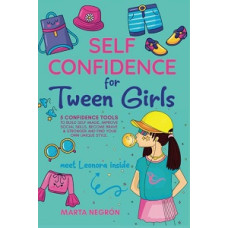 SELF CONFIDENCE FOR TWEEN GIRLS         