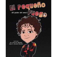 EL PEQUEÑO FUEGO EL PODER DEL AMOR      