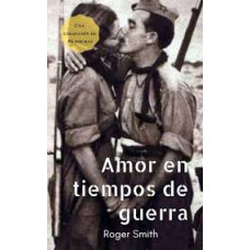 AMOR EN TIEMPOS DE GUERRA