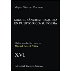 MIGUEL SANCHEZ PESQUERA EN PUERTO RICO
