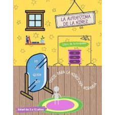 LA AUTOESTIMA DE LA NINEZ EDAD 3-9 ANOS