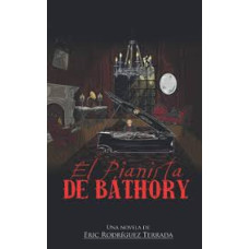 EL PIANISTA DE BATHORY