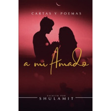 CARTAS Y POEMAS A MI AMADO CARTAS Y POEMAS A MI AMADO
