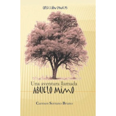 UNA AVENTURA LLAMADA ABUELO MIMO