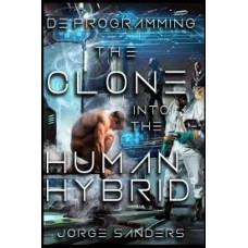 DEPROGRAMMING THE CLONE INTO THE HUMAN D