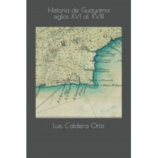 HISTORIA DE GUAYAMA SIGLOS XVI AL XVII