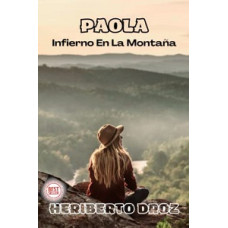 PAOLA INFIERNO EN LA MONTANA