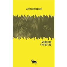 MUJERES VIOLENTAS