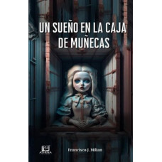 UN SUENO EN LA CAJA DE MUNECAS