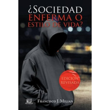 SOCIEDAD ENFERMA O ESTILO DE VIDA