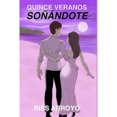 QUINCE VERANOS SONANDOTE