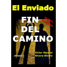 EL ENVIADO FIN DEL CAMINO               