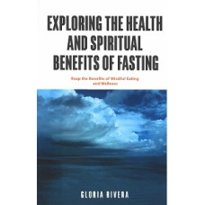 EXPLORING THE HEALTH AND SPIRITUAL BENEF