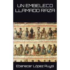 UN EMBLECO LLAMADO RAZA