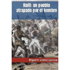 HAITI UN PUEBLO ATRAPADO POR EL HOMBRE