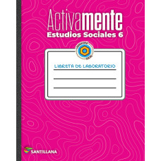 ACTIVAMENTE ESTUDIOS SOCIALES 6 LIB LABO