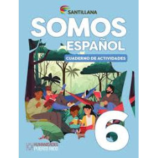 ESPAÑOL 6 CUADERNO SOMOS                