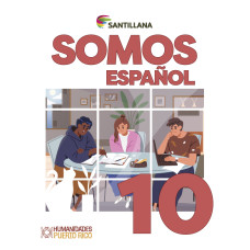ESPAÑOL 10 TEXTO SOMOS                  