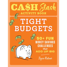 CASH STASH ACTIVITY BOOK TIGHT BUDGETS CASH STASH ACTIVITY BOOK TIGHT BUDGETS