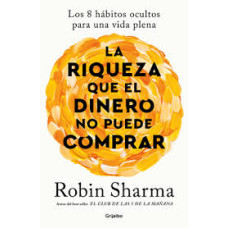 LA RIQUEZA QUE EL DINERO NO PUEDE COMPRA