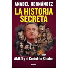 LA HISTORIA SECRETA AMLO Y EL CARTEL DA