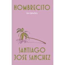 HOMBRECITO (EN ESPAÑOL)                 