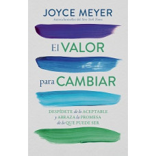 EL VALOR PARA CAMBIAR                   