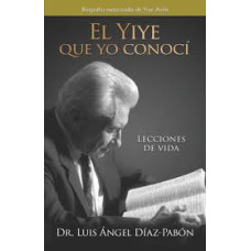 EL YIYE QUE YO CONOCI LECCIONES DE VIDA 