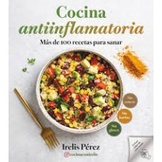 COCINA ANTIINFLAMATORIA MAS DE 100 RECET COCINA ANTIINFLAMATORIA MAS DE 100 RECET