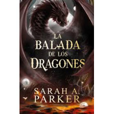 LA BALADA DE LOS DRAGONES LA BALADA DE LOS DRAGONES