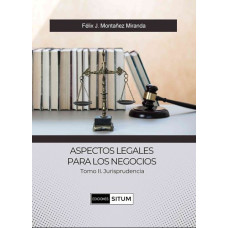 ASPECTOS LEGALES PARA LOS NEGOCIOS TOMO2