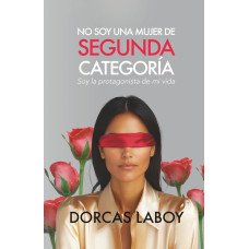 NO SOY UNA MUJER DE SEGUNDA CATEGORIA   