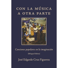 CON LA MUSICA A OTRA PARTE              