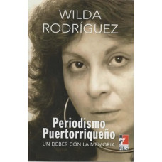 PERIODISMO PUERTORRIQUENO UN DEBER CON L