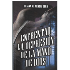 ENFRENTAR LA DEPRESION DE LA MANO DE DIO