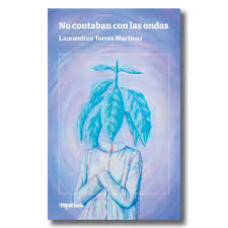 NO CONTABAN CON LAS ONDAS NO CONTABAN CON LAS ONDAS