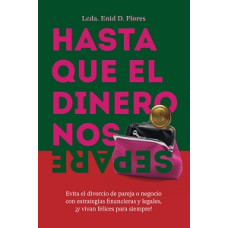 HASTA QUE EL DINERO NOS SEPARE