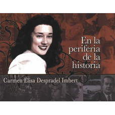 EN LA PERIFERIA DE LA HISTORIA          