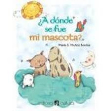 A DONDE SE  FUE MI MASCOTA