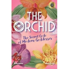 THE ORCHID THE SECRET CODE OF MODERN GOD