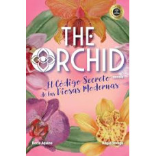 THE ORCHID EL CODIGO SECRETO DE LAS DIOS