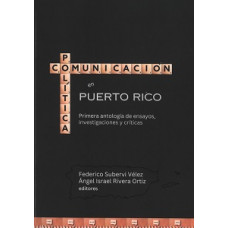 COMUNICACION POLITICA EN PUERTO RICO