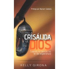 EN LA CRISALIDA DE DIOS