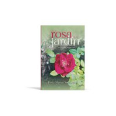 ERES LA ROSA  DE MI JARDIN