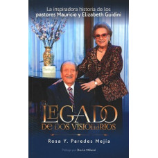 EL LEGADO DE DOS VISIONARIOS